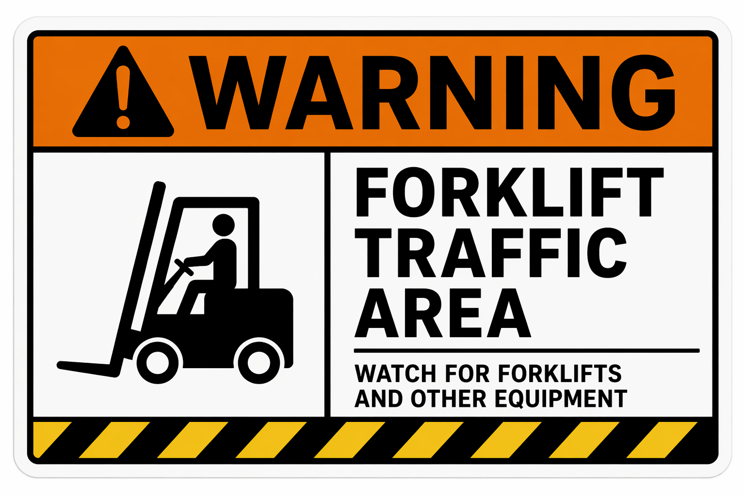 ANSI Warning Sign – Forklift Traffic Area