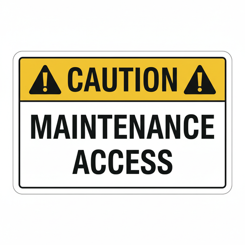 caution-maintenance-access Sign | 24" x 36" | 030 Magnetic