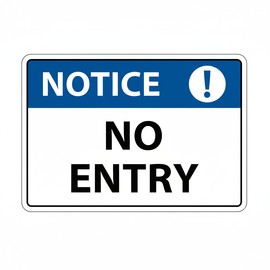 notice-no-entry Sign | 24" x 36" | 030 Magnetic