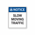 notice-slow-moving-traffic Sign | 24" x 36" | 030 Magnetic
