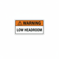 warning-low-headroom Sign | 24" x 36" | 030 Magnetic