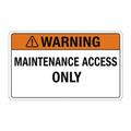 warning-maintenance-access Sign | 24" x 36" | 030 Magnetic